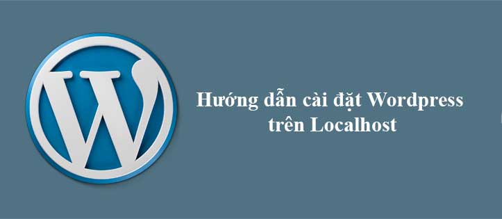 huong-dan-cai-dat-wordpress-tren-localhost