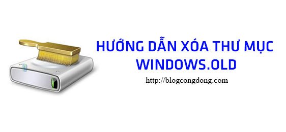 huong-dan-xoa-thu-muc-windows-old-sau-khi-cai-windows-10