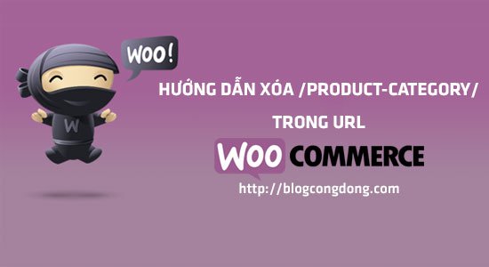 xoa-bo-product-category-trong-url-danh-muc-san-pham-woocommerce