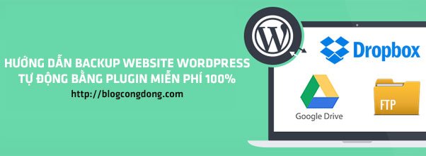 backup-website-wordpress-tu-dong-bang-plugin-mien-phi-100