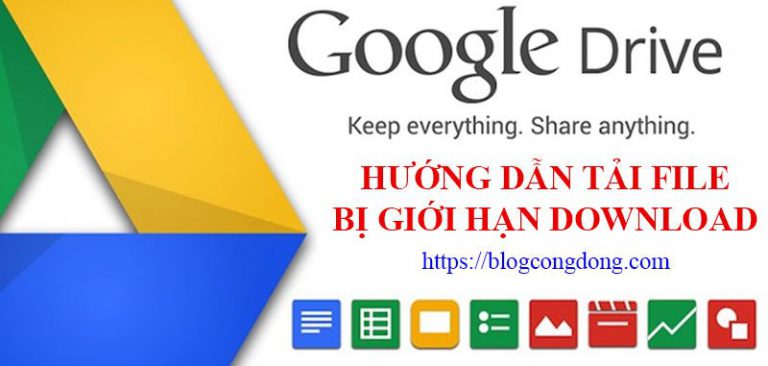 huong-dan-cach-tai-file-tren-google-drive-bi-gioi-han-luot-download